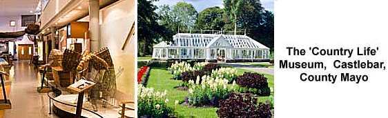 Exhibition & Gardens at the Country Life Museum, Castlebar, County Mayo