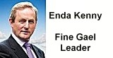 Enda Kenny - Fine Gael Party leader