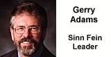 Sinn Fein leader Gerry Adams