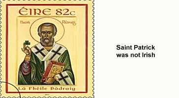 Saint Patrick was not Irish